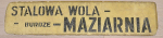 Stalowa Wola - Maziarnia